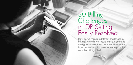 30 Billing Challenges in OP Setting - Easily Resolved