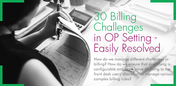 30 Billing Challenges Easily Resolved